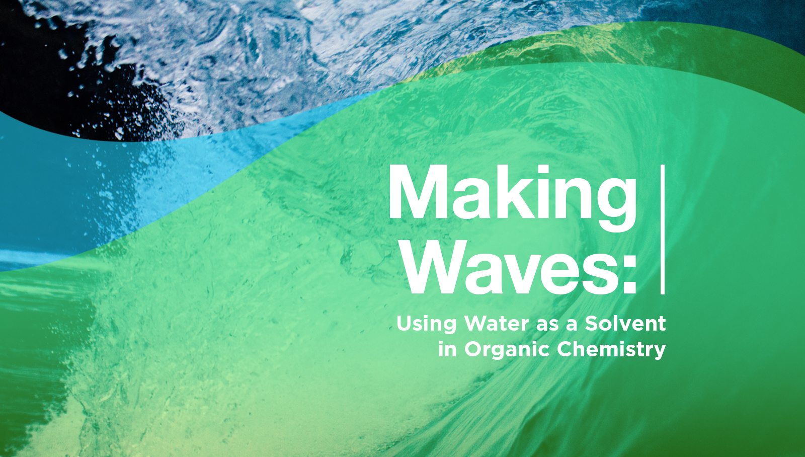 Making Waves: Using Water as a Solvent in Organic Chemistry